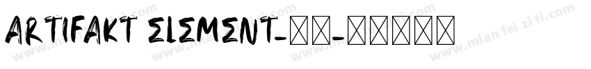 Artifakt Element-常规字体转换